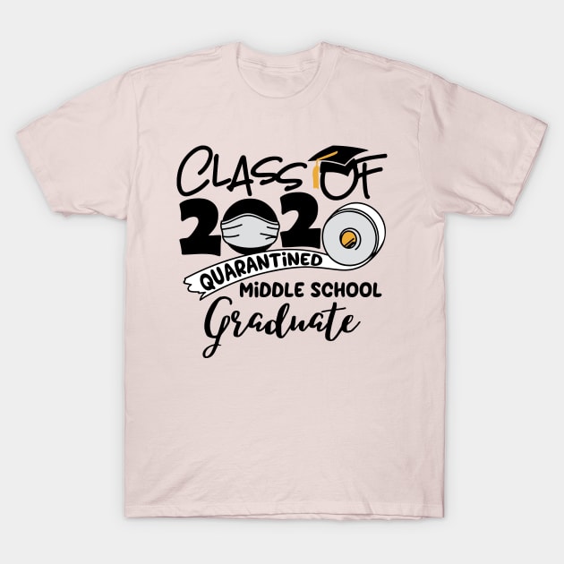 Class of 2020 Quarantined Middle School Graduate T-Shirt by DAN LE